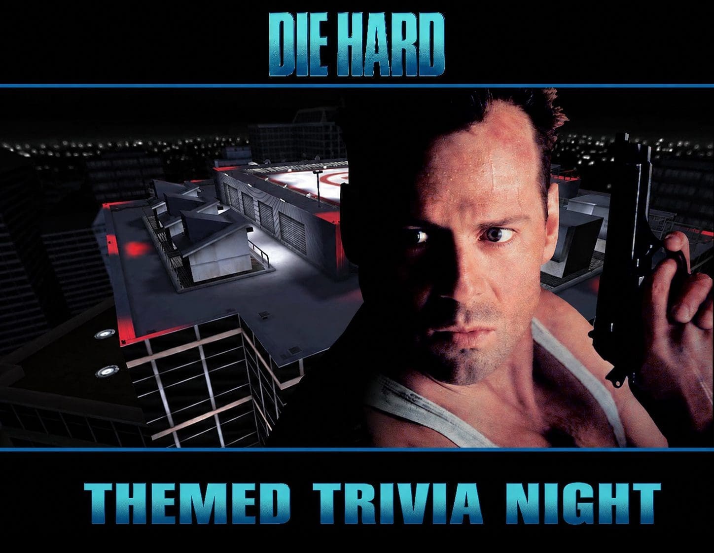 Die Hard Themed Trivia Night